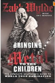 Bringing Metal To The Children: The Complete Berserker's Guide to World Tour Domination