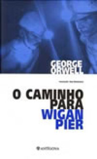 O Caminho Para Wigan Pier