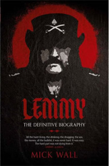 Lemmy: The definitive biography 