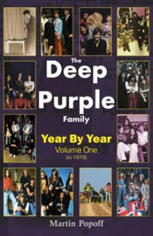 The Deep Purple story, year by year Volume 1 