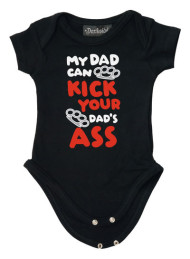 My Dad Can Kick Your Dads Ass Baby Grow