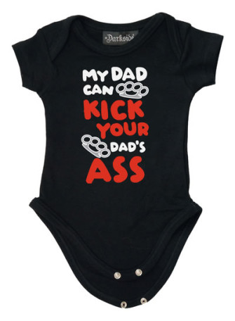  - My Dad Can Kick Your Dads Ass Baby Grow