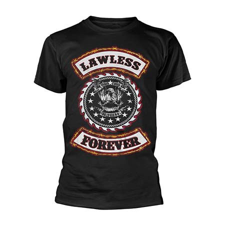  - LAWLESS FOREVER