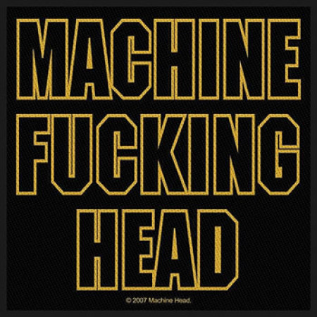  - Machine Fucking Head