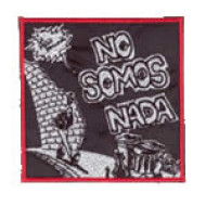 No Somos Nada Patche