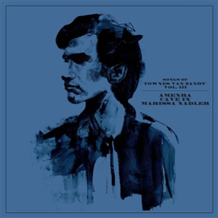 Songs of Townes Van Zandt Vol. 3