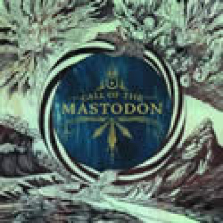 Call Of The Mastodon