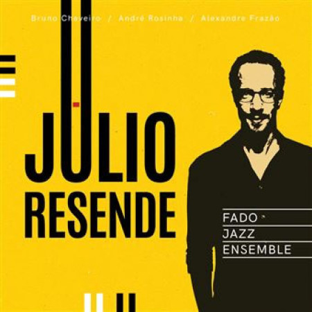 Julio Resende Fado Jazz Ensemble
