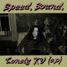 Speed, Sound, Lonely KV