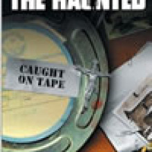 The Haunted: Caught on Tape