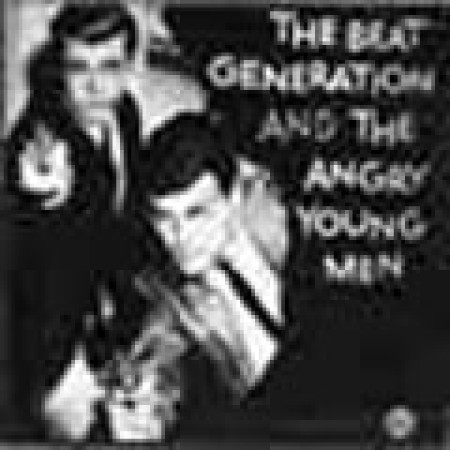 Beat Generation & Angry Young Men