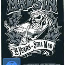 25 Years - Still Mad