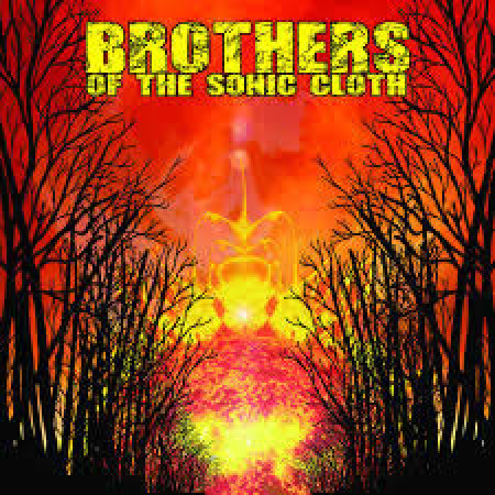 Brothers of the sonic cloth