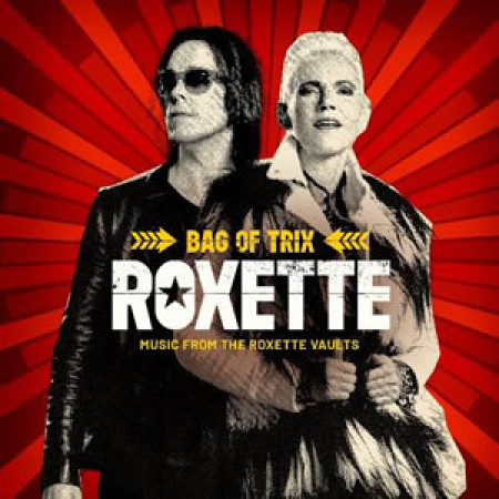 Bag of Trix - Music From The Roxette Vaults