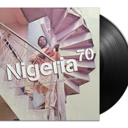 Nigeria 70: No Wahala: Highlife, Afro-Funk...