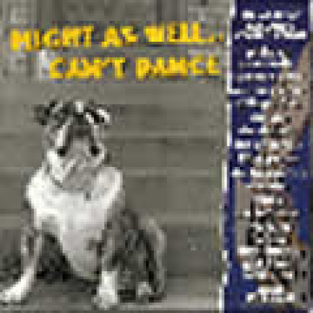 Adeline Records: Might as well... Can´t Dance
