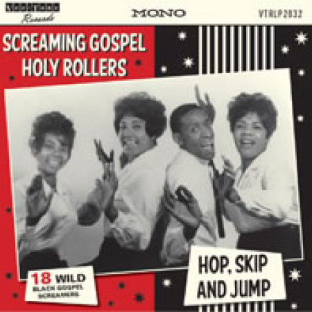 Screaming gospel holy rollers hop, skip and jump