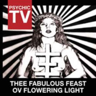 Thee Fabulous Feat Ov Flowering Light